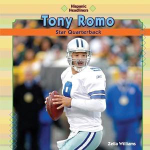 Tony Romo - 9781448814565 by Zella Williams, 9781448814565