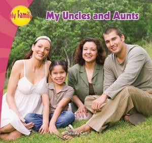 My Uncles and Aunts by Thessaly Catt, 9781448814640