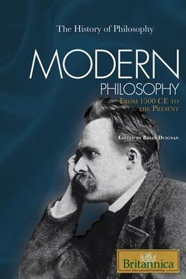 Modern Philosophy by Brian Duignan Senior Editor, Religion and Philosophy, 9781615301454