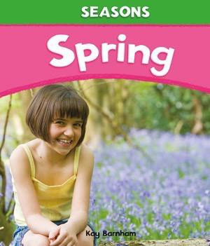 Spring - 9781615325696 by Kay Barnham, 9781615325696