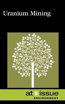 Uranium Mining by Tamara Thompson, Diane Andrews Henningfeld, 9780737748987