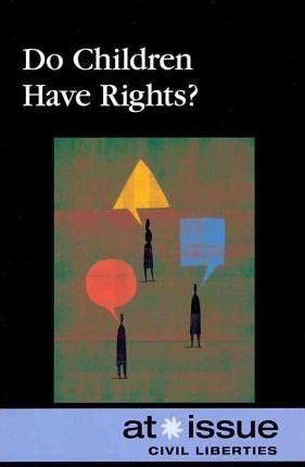 Do Children Have Rights? - 9780737748772 by Christine Watkins, 9780737748772