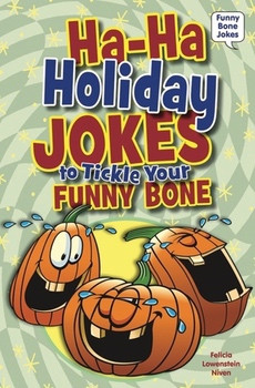 Ha-Ha Holiday Jokes to Tickle Your Funny Bone - 9780766059887 by Felicia Lowenstein Niven, 9780766059887