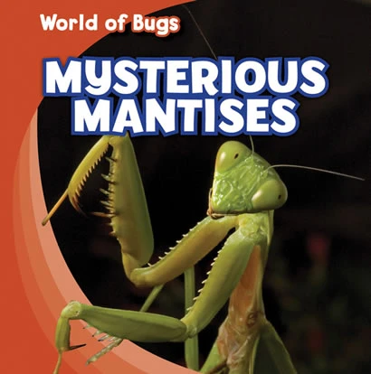 Mysterious Mantises by Greg Roza, 9781433946035