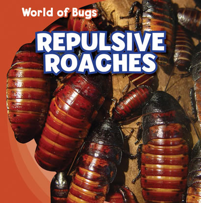 Repulsive Roaches by Greg Roza, 9781433946073