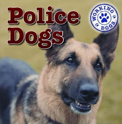 Police Dogs - 9781433946608 by Mary Ann Hoffman, 9781433946608