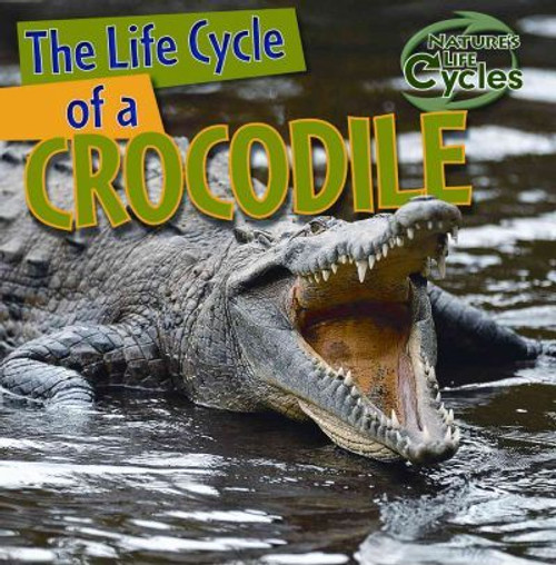 The Life Cycle of a Crocodile - 9781433946721 by Barbara M. Linde, 9781433946721