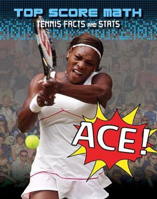 Ace! Tennis Facts and Stats by Mark Woods, Ruth Owen, 9781433949869