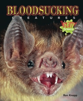 Bloodsucking Creatures - 9781598452198 by Ron Knapp, 9781598452198