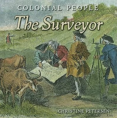 The Surveyor by Christine Petersen, 9780761448051