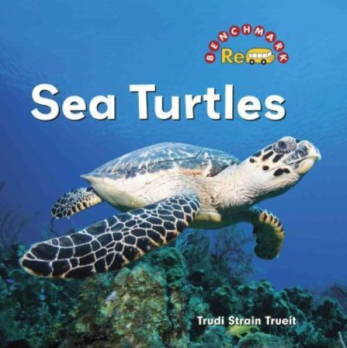 Sea Turtles - 9780761448952 by Trudi Strain Trueit, Nanci Reginelli Vargus, Ed.D.
