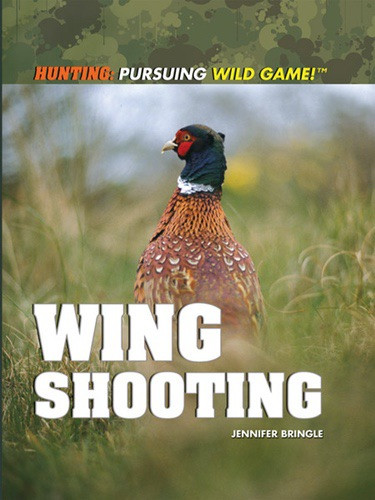 Wing Shooting - 9781448822713 by Jennifer Bringle, 9781448822713