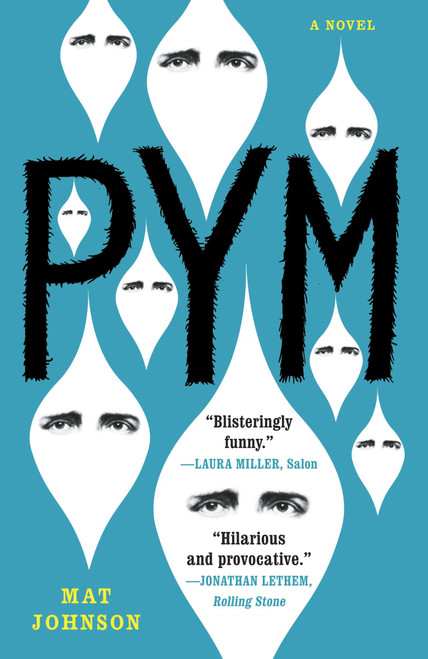 Pym: A Novel by Mat Johnson, 9780812981766