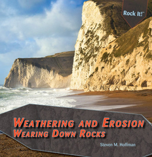 Weathering and Erosion - 9781448827114 by Steven M. Hoffman, Stephanie Hoffman, 9781448827114