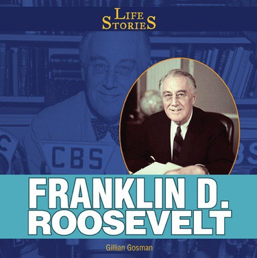 Franklin D. Roosevelt - 9781448831791 by Gillian Houghton Gosman, 9781448831791