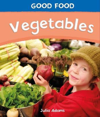 Vegetables - 9781448832743 by Julia Adams, 9781448832743