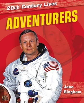 Adventurers by Jane Bingham, 9781448832910