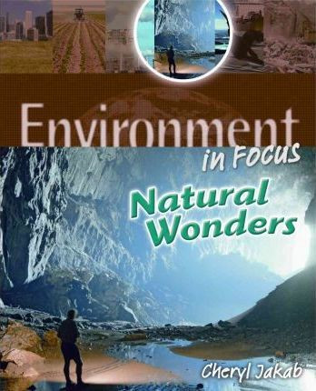 Natural Wonders by Cheryl Jakab, Domenic Lauricella, 9781608700929