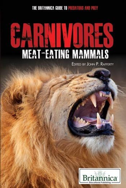 Carnivores - 9781615303403 by John P. Rafferty Associate Editor, Earth Sciences, 9781615303403