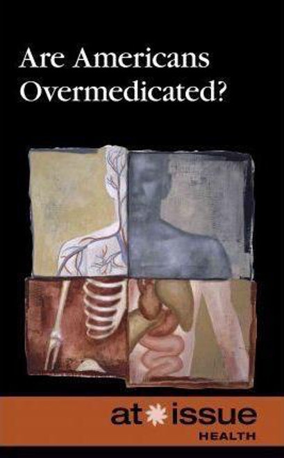 Are Americans Overmedicated? by Tamara Thompson, 9780737751420