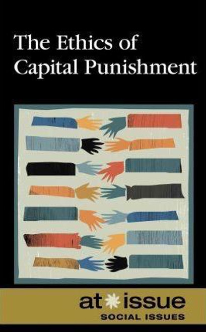 The Ethics of Capital Punishment by Christine Watkins, 9780737751727