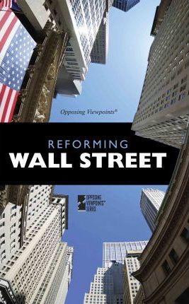 Reforming Wall Street by David M. Haugen, Susan Musser, 9780737752359