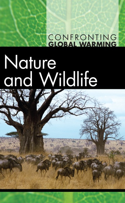 Nature and Wildlife by Diane Andrews Henningfeld, Michael E. Mann, 9780737751741