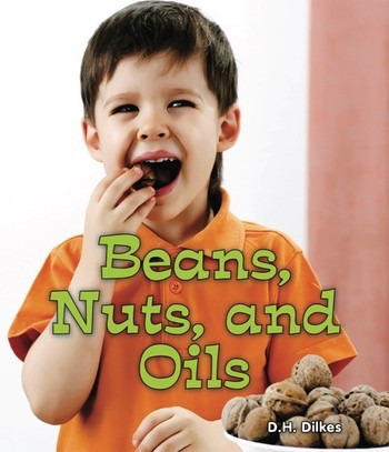 Beans, Nuts, and Oils by D. H. Dilkes, 9780766039285