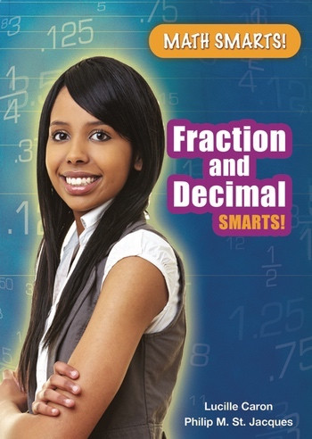 Fraction and Decimal Smarts! by Lucille Caron, 9780766039360