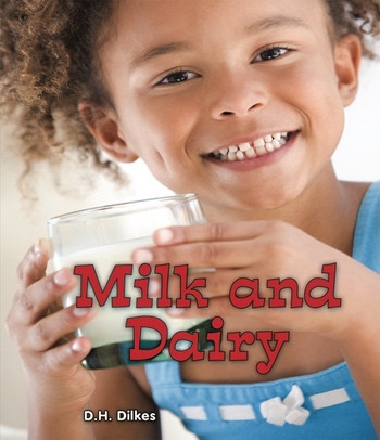 Milk and Dairy - 9781598452532 by D. H. Dilkes, 9781598452532