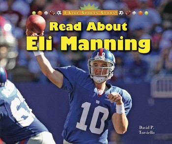 Read About Eli Manning - 9781598452983 by David P. Torsiello, 9781598452983