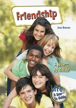 Friendship (A How-to Guide) - 9781598453157 by Jan Burns, 9781598453157