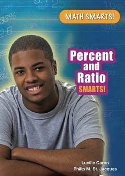 Percent and Ratio Smarts! - 9781598453171 by Lucille Caron, 9781598453171