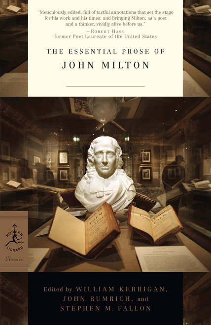 The Essential Prose of John Milton by John Milton, William Kerrigan, John Rumrich, Stephen M. Fallon, 9780812983722