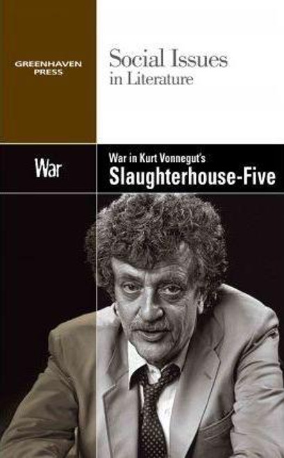 War in Kurt Vonnegut's Slaughterhouse-Five - 9780737758184 by Claudia Durst Johnson, 9780737758184