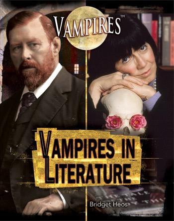 Vampires in Literature by Bridget Heos, 9781448812257
