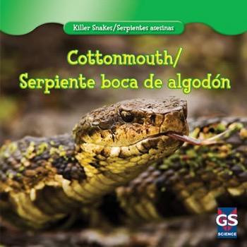 Cottonmouth / Serpiente boca de algodón (Bilingual Edition) by Karlie Gambino, 9781433956423