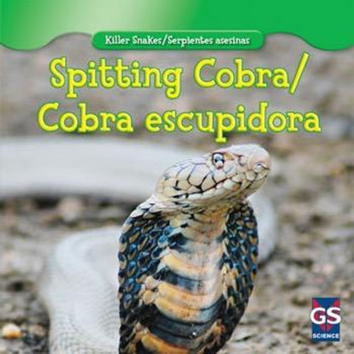 Spitting Cobra / Cobra escupidora (Bilingual Edition) by Avery Willebrandt, 9781433956539