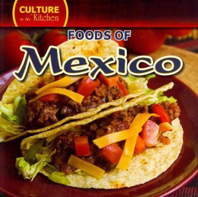 Foods of Mexico - 9781433957161 by Kevin Pearce, 9781433957161