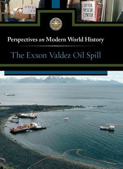 The Exxon Valdez Oil Spill - 9780737757910 by Noah Berlatsky, 9780737757910