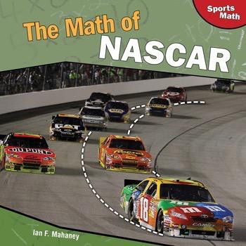 The Math of NASCAR by Ian F. Mahaney, 9781448825554