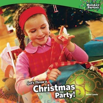 Let's Throw a Christmas Party! by Rachel Lynette, 9781448825714