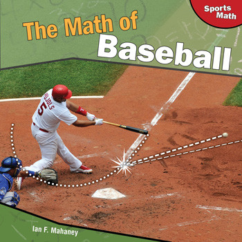The Math of Baseball - 9781448826926 by Ian F. Mahaney, 9781448826926
