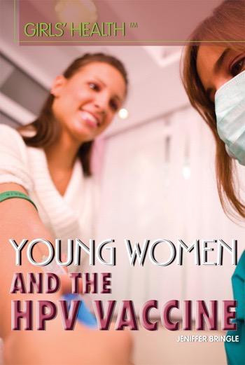 Young Women and the HPV Vaccine by Jennifer Bringle, 9781448845750