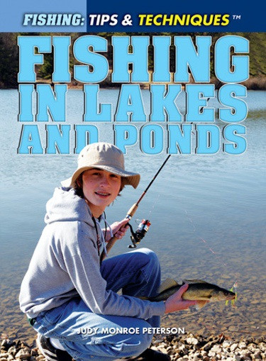 Fishing in Lakes and Ponds - 9781448846030 by Judy Monroe Peterson, 9781448846030