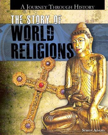 The Story of World Religions by Scott Adams, 9781448847914