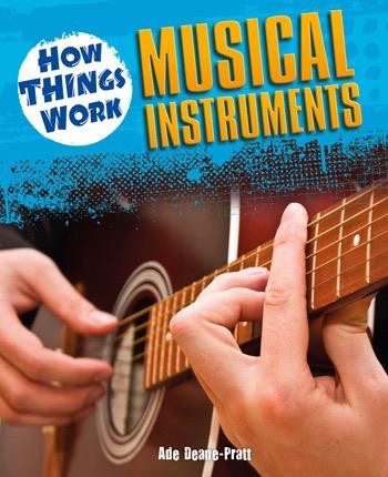 Musical Instruments by Ade Deane-Pratt, 9781448852802