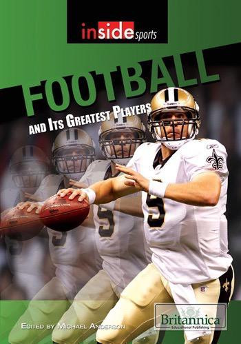 Football and Its Greatest Players by Michael Anderson, 9781615305117
