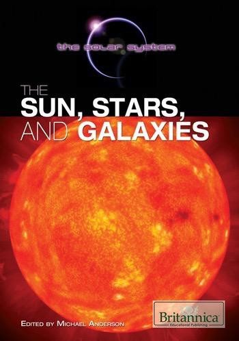 The Sun, Stars, and Galaxies by Michael Anderson, 9781615305193