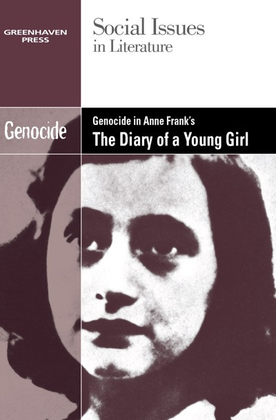Genocide in Anne Frank's The Diary of a Young Girl by Louise Hawker, 9780737754483
